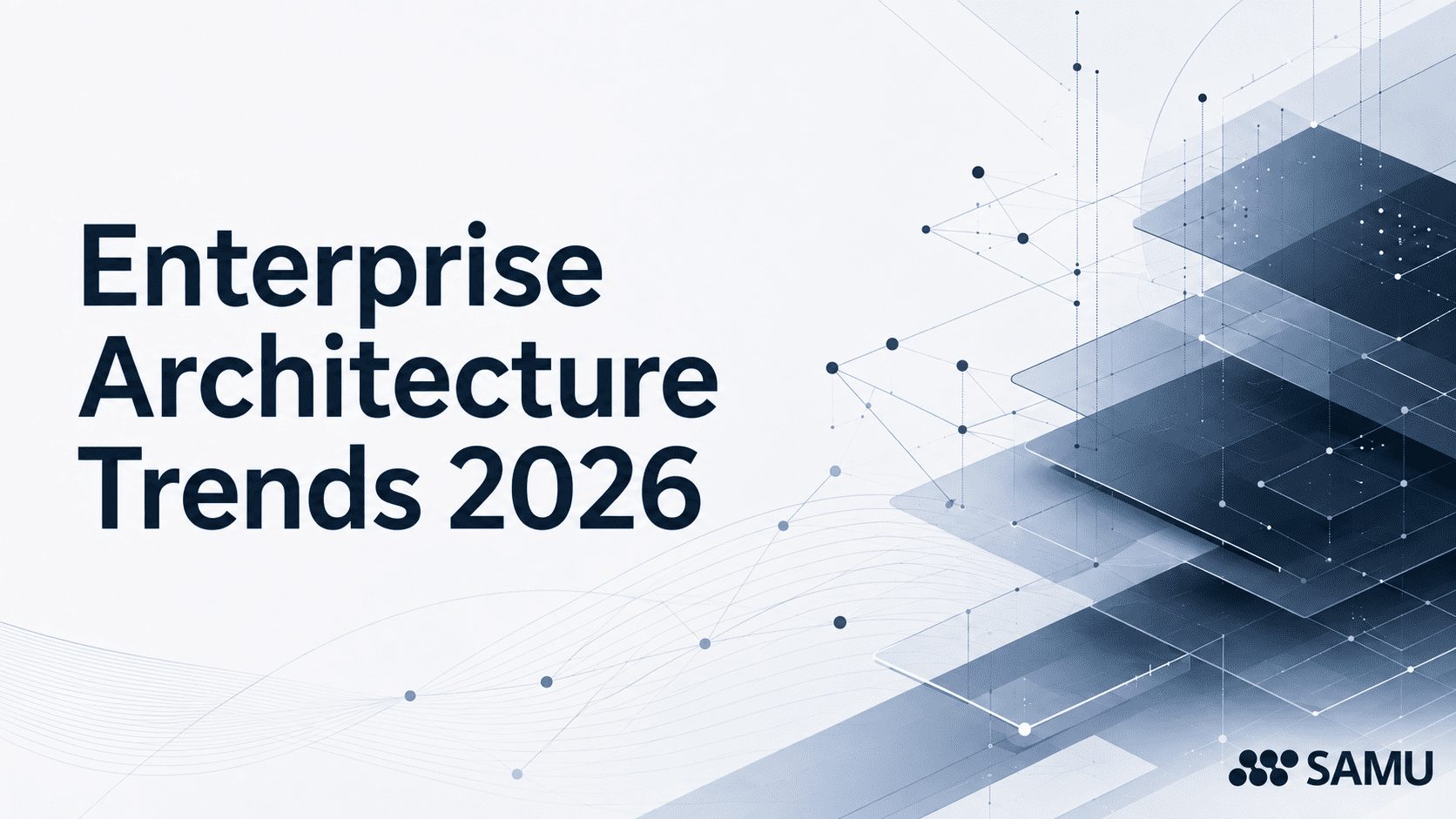 Enterprise Architecture Trends 2026 – AEA webinar with Info-Tech Research Group and SAMU